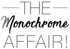 The Monochrome Affair